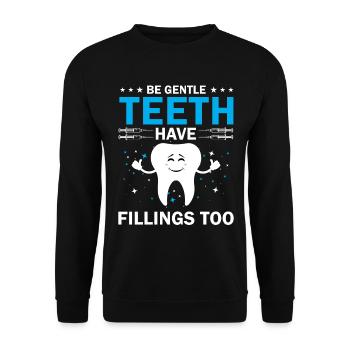 Be gentle, teeth also have fillings - Unisex Sweatshirt - black - Front - Alina (178cm) & Michal (187cm)
