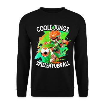 Coole Jungs spielen Fußball für Jungen Fußballer - Unisex Pullover - Schwarz - Vorne - Alina (178cm) & Michal (187cm)