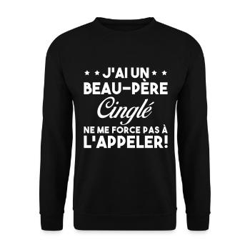 Beau Père Cinglé Citation Humour - Sweat-shirt Unisexe - noir - Devant - Alina (178cm) & Michal (187cm)