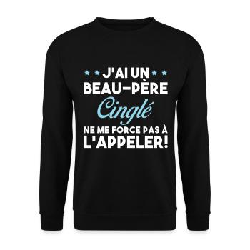 Beau Père Cinglé Citation Humour - Sweat-shirt Unisexe - noir - Devant - Alina (178cm) & Michal (187cm)