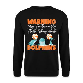 Dolphin Warning May Spontaneously - Unisex Sweatshirt - black - Front - Alina (178cm) & Michal (187cm)