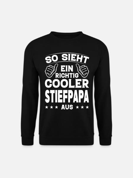 So Sieht Ein Richtig Cooler Stiefpapa Aus Geschenk - Unisex Pullover - Schwarz