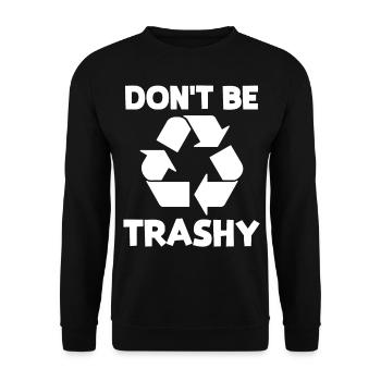 Don't be trashy - Unisex Sweatshirt - black - Front - Alina (178cm) & Michal (187cm)