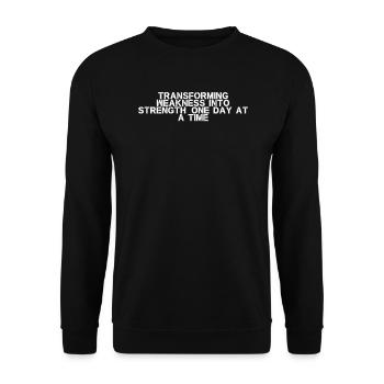 Fitness - Transforming weakness into strength, - Unisex Sweatshirt - black - Front - Alina (178cm) & Michal (187cm)