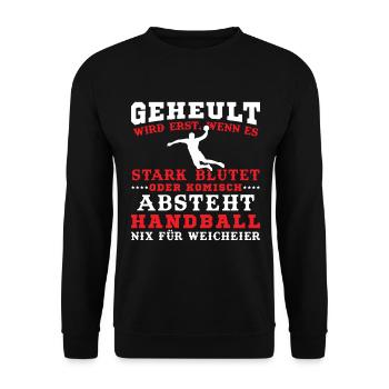 Handball Geheult wird Erst Wenn Es Stark Blutet - Unisex Pullover - Schwarz - Vorne - Alina (178cm) & Michal (187cm)
