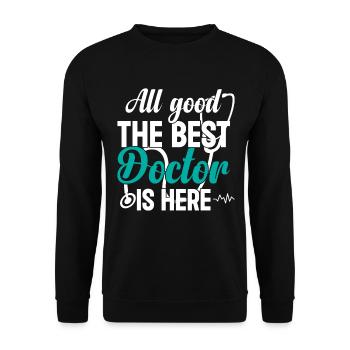 All Good The Best Doctor Is Here - Hospital Doctor - Unisex Pullover - Schwarz - Vorne - Alina (178cm) & Michal (187cm)