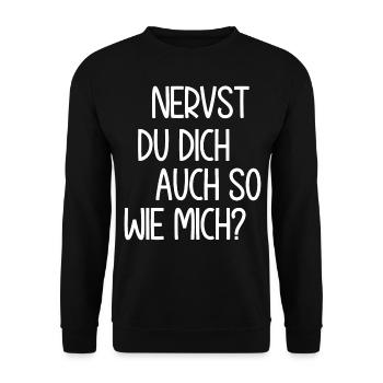 Nervst du dich auch so wie mich? Sarkastischer - Unisex Pullover - Schwarz - Vorne - Alina (178cm) & Michal (187cm)