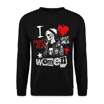 I Love Mentally Unstable Women Ironic Meme Punk - Unisex Sweatshirt - black - Front - Alina (178cm) & Michal (187cm)