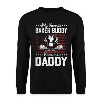 My Favorite Baker Buddy Calls Me Daddy - Baker Dad - Unisex Sweatshirt - black - Front - Alina (178cm) & Michal (187cm)