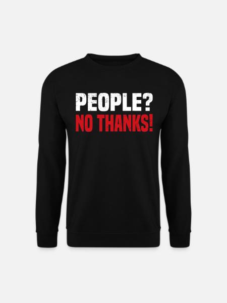 Misanthrop Menschenhasser Asozial Introvertiert - Unisex Pullover - Schwarz