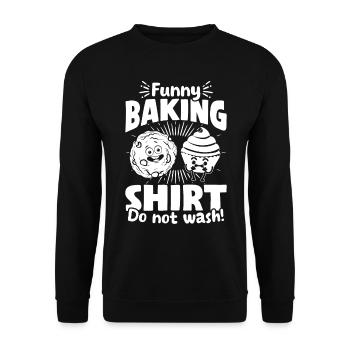 Funny Baking Confectioner Funny Baker Pastry Chef - Unisex Sweatshirt - black - Front - Alina (178cm) & Michal (187cm)
