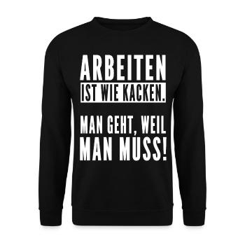 Arbeiten ist wie kacken man geht weil man muss! - Unisex Pullover - Schwarz - Vorne - Alina (178cm) & Michal (187cm)