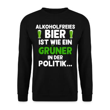 Alkoholfreies Bier ist wie ein Grüner in der Polit - Unisex Pullover - Schwarz - Vorne - Alina (178cm) & Michal (187cm)