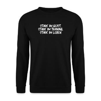 Fitness - Stark im Geist, stark im Training, - Unisex Pullover - Schwarz - Vorne - Alina (178cm) & Michal (187cm)