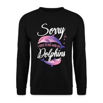 Dolphin Sorry I Have Plans With My - Unisex Pullover - Schwarz - Vorne - Alina (178cm) & Michal (187cm)