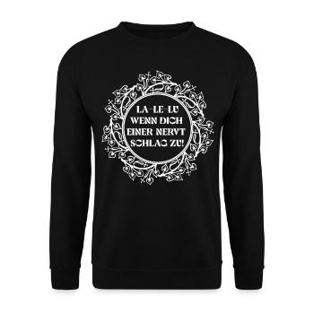 La Le Lu wenn dich einer nervt schlag zu - Unisex Pullover - Schwarz - Vorne - Alina (178cm) & Michal (187cm)