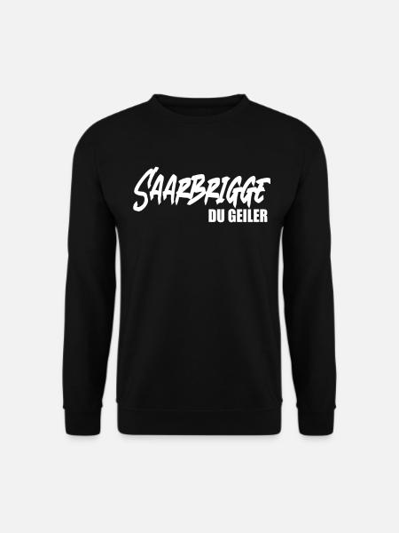 Saarbrigge Du Geiler Saarland Saarländisch Dialekt - Unisex Pullover - Schwarz