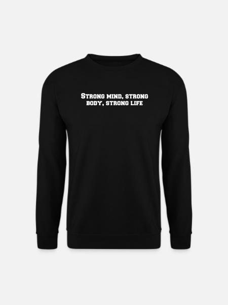 Fitness - Strong mind, strong body, strong life - Unisex Pullover - Schwarz