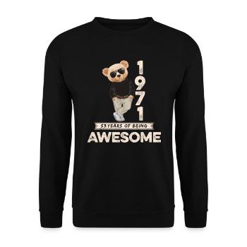 1971 Birthday Teddy Bear Being Awesome Orignal - Unisex Sweatshirt - black - Front - Alina (178cm) & Michal (187cm)
