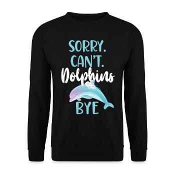 Dolphin Sorry. Cant. Dolphins. - Unisex Pullover - Schwarz - Vorne - Alina (178cm) & Michal (187cm)