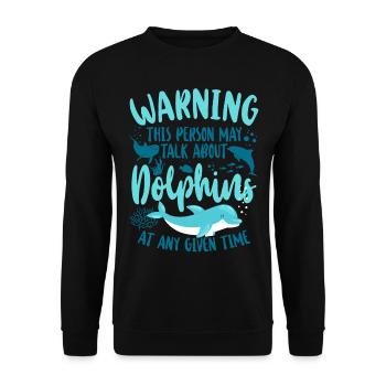 Dolphin Warning This Person May - Unisex Sweatshirt - black - Front - Alina (178cm) & Michal (187cm)