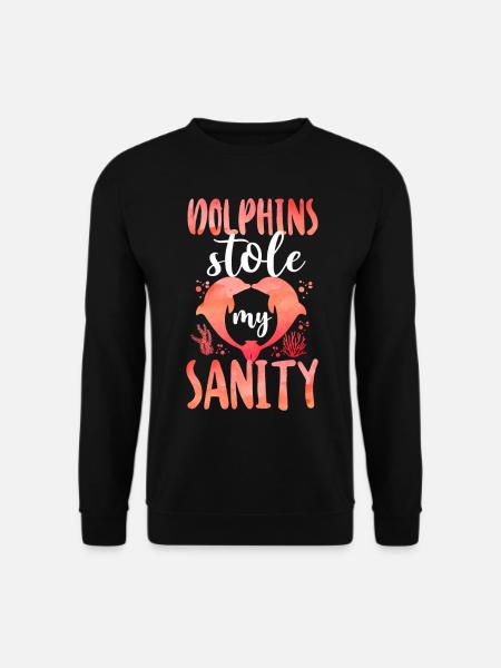 Dolphin Dolphins Stole My Sanity - Unisex Sweatshirt - black