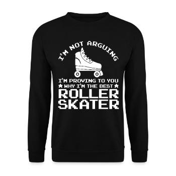 Funny Roller Skater Quote - I'm The Best Roller Sk - Unisex Sweatshirt - black - Front - Alina (178cm) & Michal (187cm)