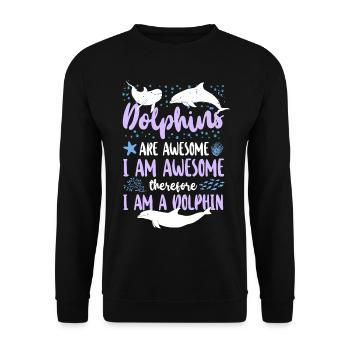 Dolphin Dolphins Are Awesome I Am - Unisex Sweatshirt - black - Front - Alina (178cm) & Michal (187cm)