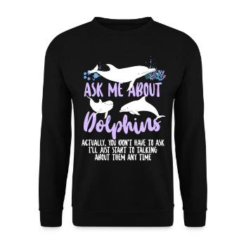 Dolphin Ask Me About Dolphins - Unisex Sweatshirt - black - Front - Alina (178cm) & Michal (187cm)