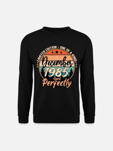 Dezember 1985 Jubiläum 1985 Legenden Dezember - Unisex Pullover - Schwarz