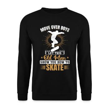 This Old Man Show You How To Skate - Skateboarder - Unisex Pullover - Schwarz - Vorne - Alina (178cm) & Michal (187cm)