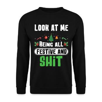 Look At Me Being All Festive And Shits Humorous Xm - Unisex Pullover - Schwarz - Vorne - Alina (178cm) & Michal (187cm)