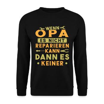 Wenn opa es nicht reparieren kann kann es keiner - Unisex Pullover - Schwarz - Vorne - Alina (178cm) & Michal (187cm)