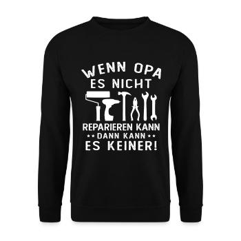 Wenn opa es nicht reparieren kann kann es keiner - Unisex Pullover - Schwarz - Vorne - Alina (178cm) & Michal (187cm)