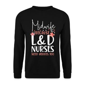 Nurse Midwife Birth Worker Midwife - Unisex Sweatshirt - black - Front - Alina (178cm) & Michal (187cm)