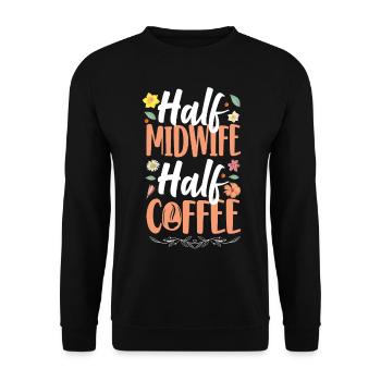 Nurse Midwife Birth Worker Coffee - Unisex Pullover - Schwarz - Vorne - Alina (178cm) & Michal (187cm)