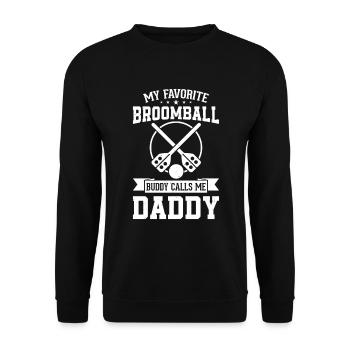 My Favorite Broomball Buddy Calls Me Daddy Broomba - Unisex Sweatshirt - black - Front - Alina (178cm) & Michal (187cm)