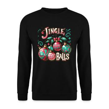 Jingle Balls - Funny Holidays Funny Christmas - Unisex Sweatshirt - black - Front - Alina (178cm) & Michal (187cm)