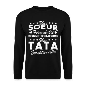Une Sœur formidable donne une Tata exceptionnelle - Sweat-shirt Unisexe - noir - Devant - Alina (178cm) & Michal (187cm)