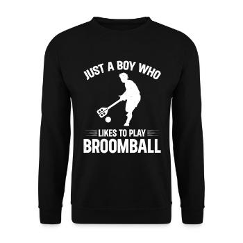 Just A Boy Who Likes To Play Broomball Boy - Unisex Pullover - Schwarz - Vorne - Alina (178cm) & Michal (187cm)