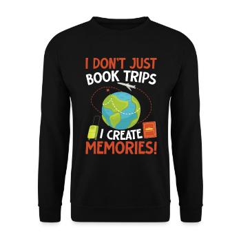 I Dont Just Book Trips I Create Memories Reisebüro - Unisex Pullover - Schwarz - Vorne - Alina (178cm) & Michal (187cm)