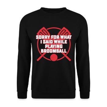 Désolé pour ce que j’ai dit en jouant au ballon-balai - Sweat-shirt Unisexe - noir - Devant - Alina (178cm) & Michal (187cm)