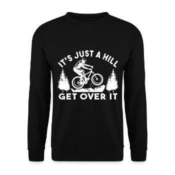 Es ist nur ein Hügel, um darüber hinwegzukommen Radfahrer MTB Berg - Unisex Pullover - Schwarz - Vorne - Alina (178cm) & Michal (187cm)