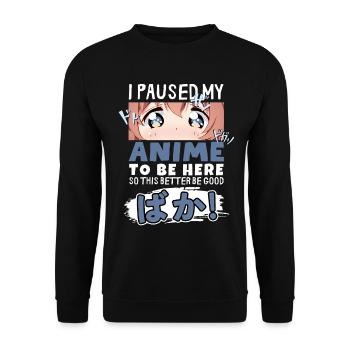 J’ai mis mon anime en pause pour être là BAKA ! Kawaii Otaku - Sweat-shirt Unisexe - noir - Devant - Alina (178cm) & Michal (187cm)