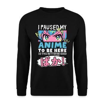J’ai mis mon anime en pause pour être là BAKA ! Kawaii Otaku - Sweat-shirt Unisexe - noir - Devant - Alina (178cm) & Michal (187cm)