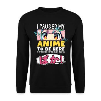 J’ai mis mon anime en pause pour être là BAKA ! Kawaii Otaku - Sweat-shirt Unisexe - noir - Devant - Alina (178cm) & Michal (187cm)