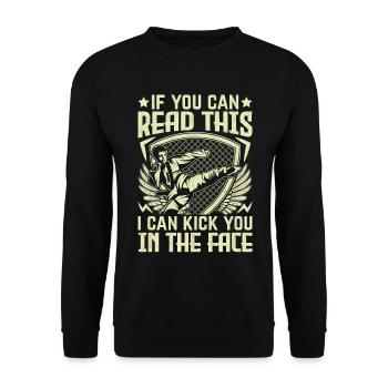If you can read this I can kick you in the face - Unisex Sweatshirt - black - Front - Alina (178cm) & Michal (187cm)