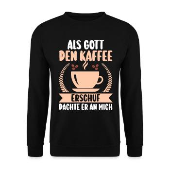 Als Gott Den Kaffee Erschuf Dachte Er An Mich - Unisex Pullover - Schwarz - Vorne - Alina (178cm) & Michal (187cm)