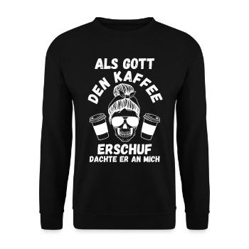 Als Gott Den Kaffee Erschuf Dachte Er An Mich - Unisex Pullover - Schwarz - Vorne - Alina (178cm) & Michal (187cm)