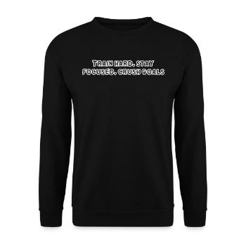 Fitness - Train hard, stay focused, crush goals - Unisex Pullover - Schwarz - Vorne - Alina (178cm) & Michal (187cm)
